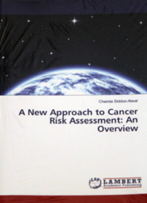 A new approach to cancer risk assessment: an overview